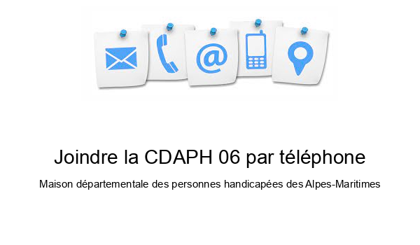 Joindre la CDAPH 06 par téléphone