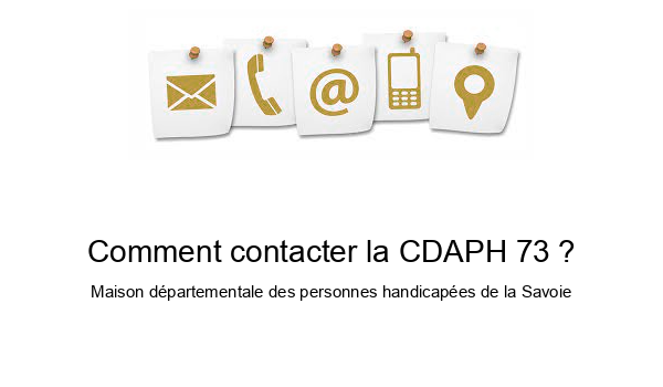 Comment contacter la CDAPH 73 ?